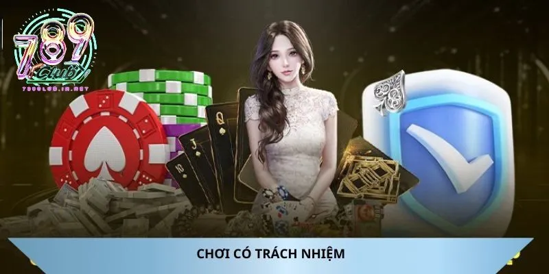 Công cụ hỗ trợ để chơi có trách nhiệm